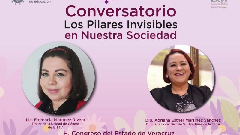 Invita Diputada Adriana Esther Martínez al Conversatorio “Los Pilares Invisibles en Nuestra Sociedad”