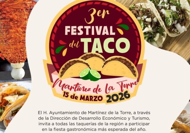 Convocatoria abierta para el 3° Festival del Taco Martínez de la Torre 2026